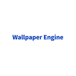 壁纸引擎/Wallpaper Engine